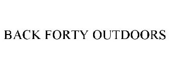 BACK FORTY OUTDOORS