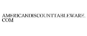 AMERICANDISCOUNTTABLEWARE.COM