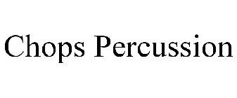 CHOPS PERCUSSION