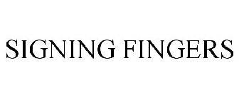 SIGNING FINGERS