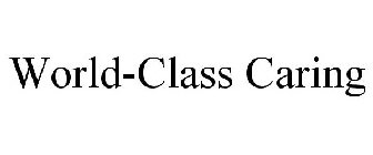WORLD-CLASS CARING