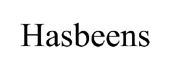 HASBEENS