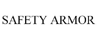 SAFETY ARMOR