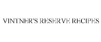 VINTNER'S RESERVE RECIPES