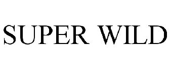 SUPER WILD