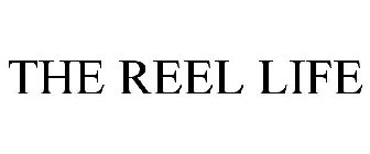 THE REEL LIFE