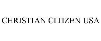 CHRISTIAN CITIZEN USA