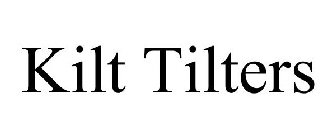 KILT TILTERS