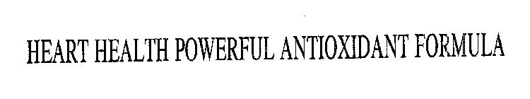 HEART HEALTH POWERFUL ANTIOXIDANT FORMULA