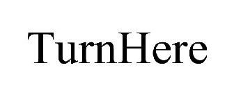 TURNHERE