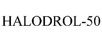 HALODROL-50