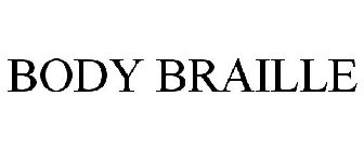 BODY BRAILLE