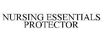 NURSING ESSENTIALS PROTECTOR