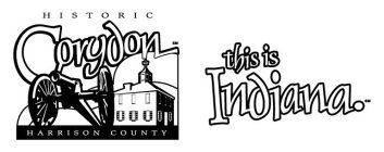 HISTORIC CORYDON HARRISON COUNTY THIS IS INDIANA.