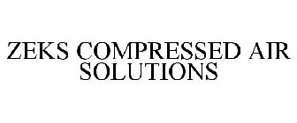 ZEKS COMPRESSED AIR SOLUTIONS