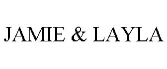 JAMIE & LAYLA