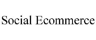 SOCIAL ECOMMERCE