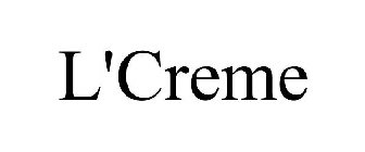 L'CREME