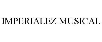 IMPERIALEZ MUSICAL