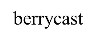 BERRYCAST