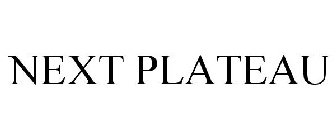 NEXT PLATEAU