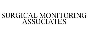 SURGICAL MONITORING ASSOCIATES