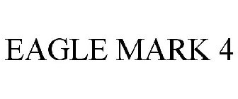 EAGLE MARK 4