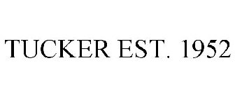TUCKER EST. 1952