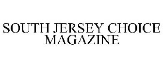 SOUTH JERSEY CHOICE MAGAZINE