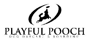 PLAYFUL POOCH DOG DAYCARE & BOARDING