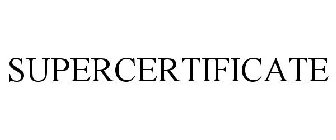 SUPERCERTIFICATE