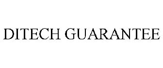 DITECH GUARANTEE