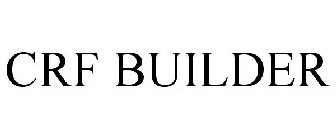 CRF BUILDER
