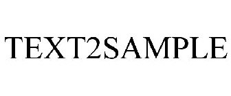 TEXT2SAMPLE