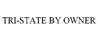 TRI-STATE BY OWNER