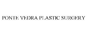 PONTE VEDRA PLASTIC SURGERY