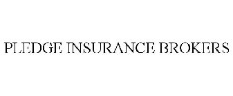 PLEDGE INSURANCE BROKERS