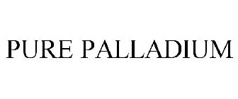 PURE PALLADIUM