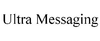 ULTRA MESSAGING