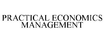 PRACTICAL ECONOMICS MANAGEMENT