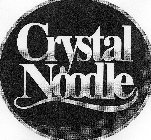 CRYSTAL NOODLE