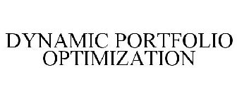 DYNAMIC PORTFOLIO OPTIMIZATION