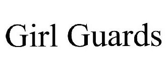 GIRL GUARDS