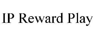 IP REWARD PLAY
