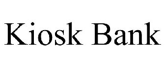 KIOSK BANK
