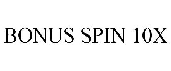 BONUS SPIN 10X
