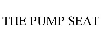THE PUMP SEAT