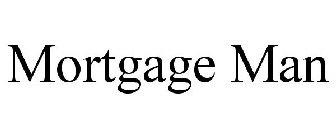 MORTGAGE MAN