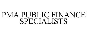 PMA PUBLIC FINANCE SPECIALISTS