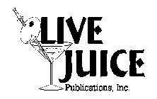 OLIVE JUICE PUBLICATIONS, INC.